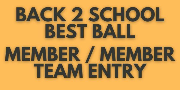 Back 2 School BB - MEMBER / MEMBER Team Entry