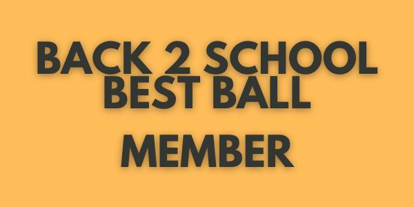 Back 2 School Best Ball - MEMBER