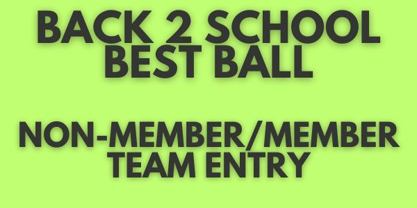 Back 2 School BB - NON-MEMBER / MEMBER Team Entry